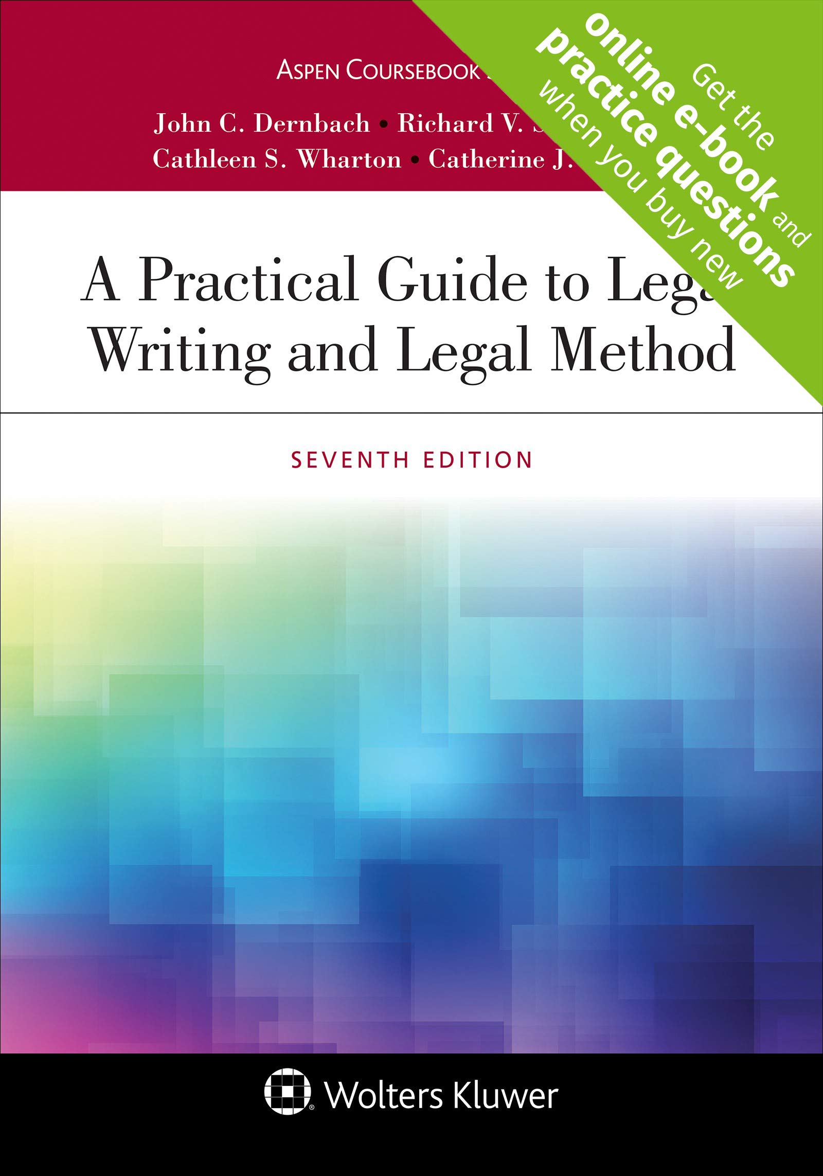 A Practical Guide to Legal Writing and Legal Method (Aspen Coursebook Series) [Connected eBook with Study Center]