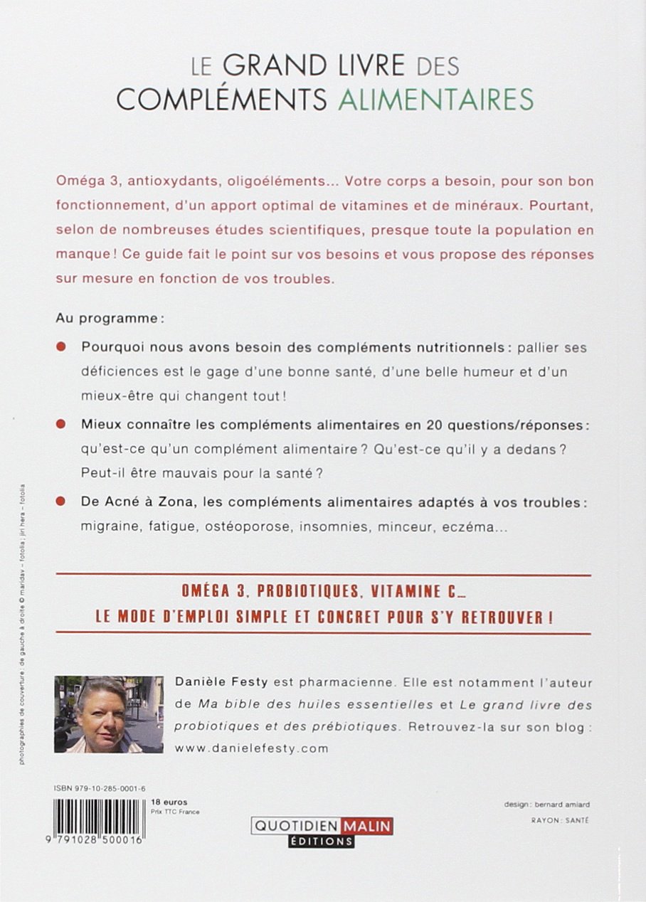 Le grand livre des compléments alimentaires: Allergies, cholestérol, minceur...les alliés 100% efficaces