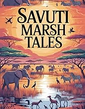 Savuti Marsh Tales: Exploring Wildlife, Adventure, Conservation, African Elephants, Botswana's Beauty, Savuti Marsh Wonders, Chobe National Park Marvels, Safari Encounters, Wildlife Photography