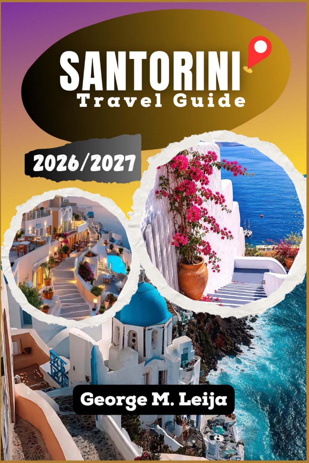 Santorini Travel Guide 2026/2027: Plan Your Greek Island Journey with Expert Advice on Caldera Villages, Volcanic Beaches, Local Food, Accommodation, Boat Excursions, and Year-Round Tips.