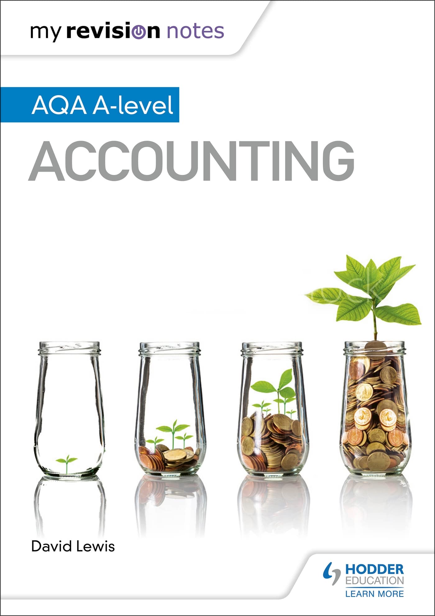 My Revision Notes: AQA A-level Accounting,David Lewis