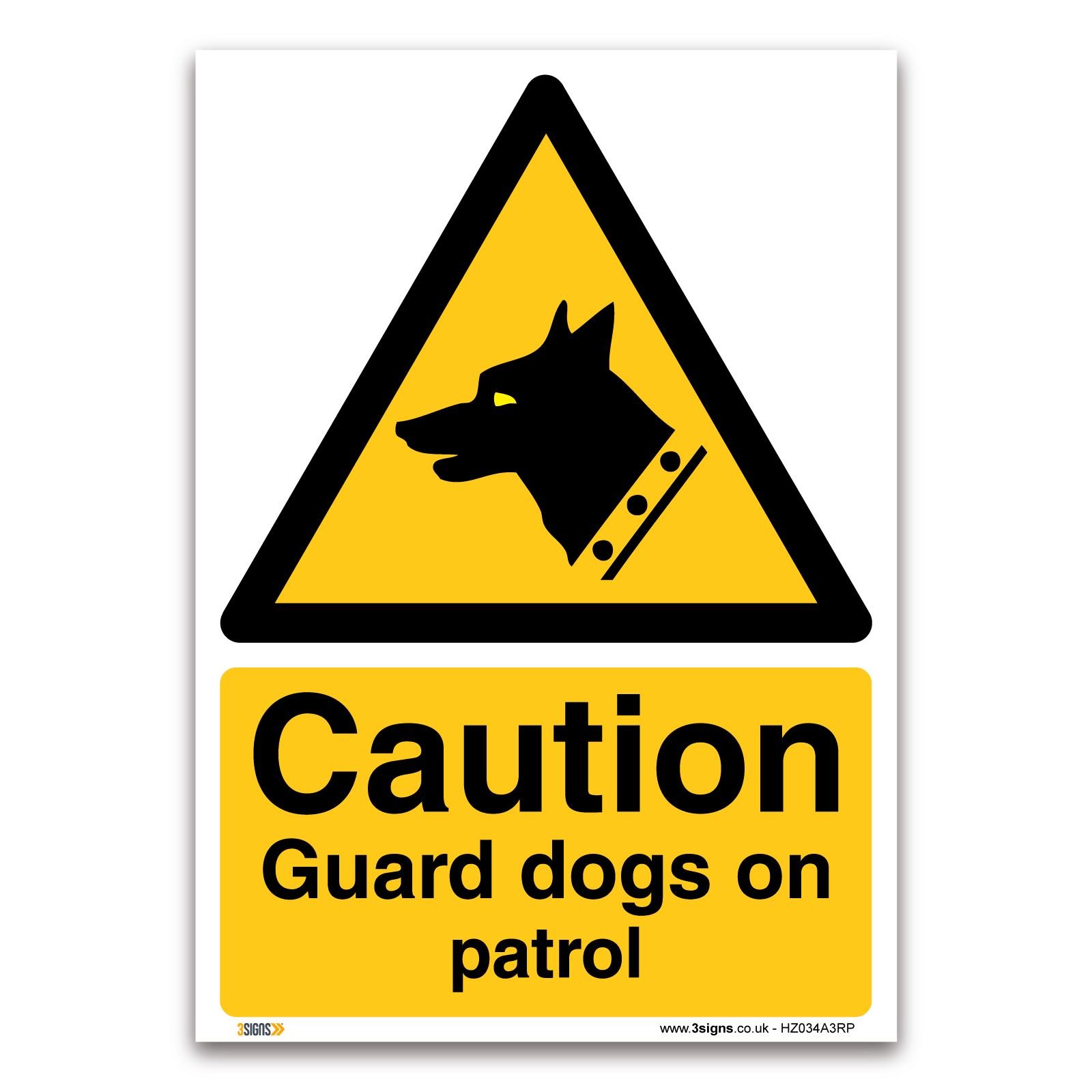 3 Signs Caution Guard Dogs On Patrol Sign - A3 1Mm Rigid Plastic - Security & Cctv Safety
