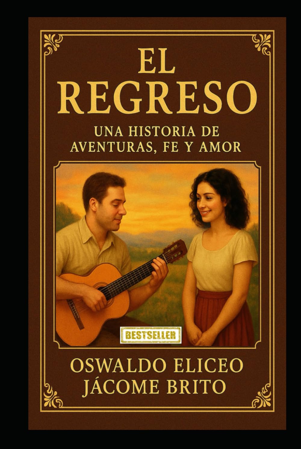 EL REGRESO: Una historia de aventuras, fe y amor