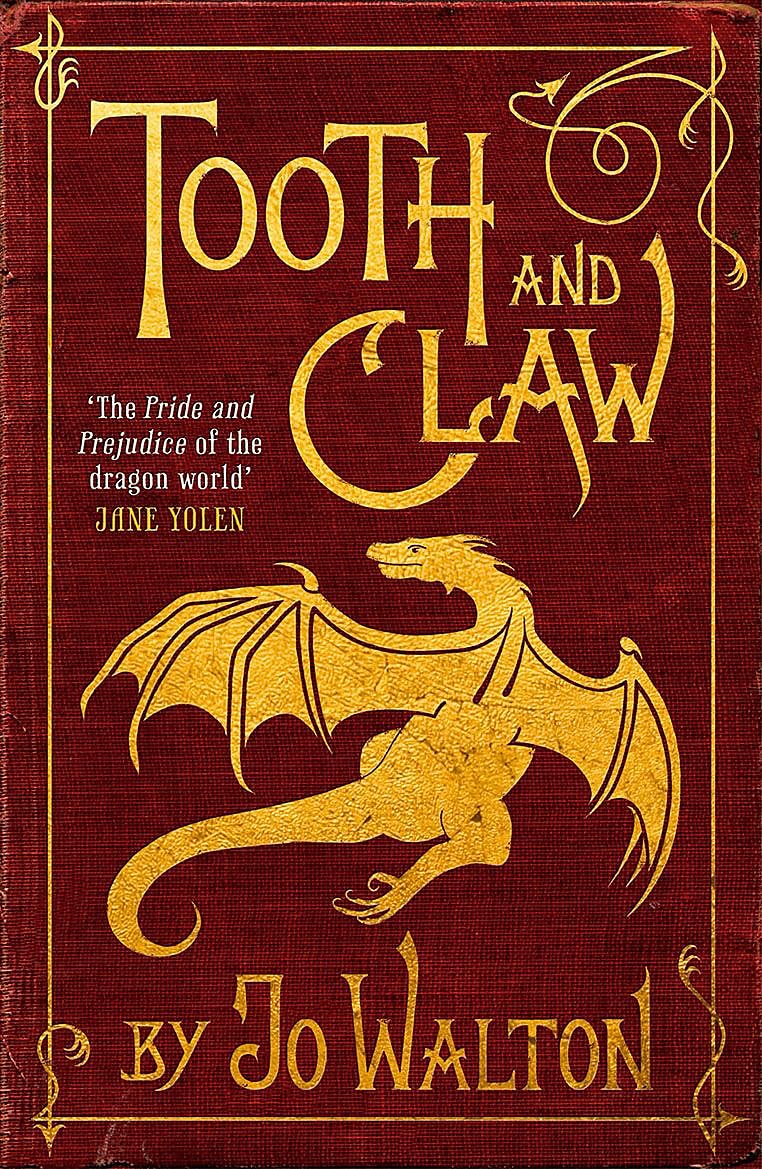 Tooth and Claw, Walton, Jo, Very Good Book