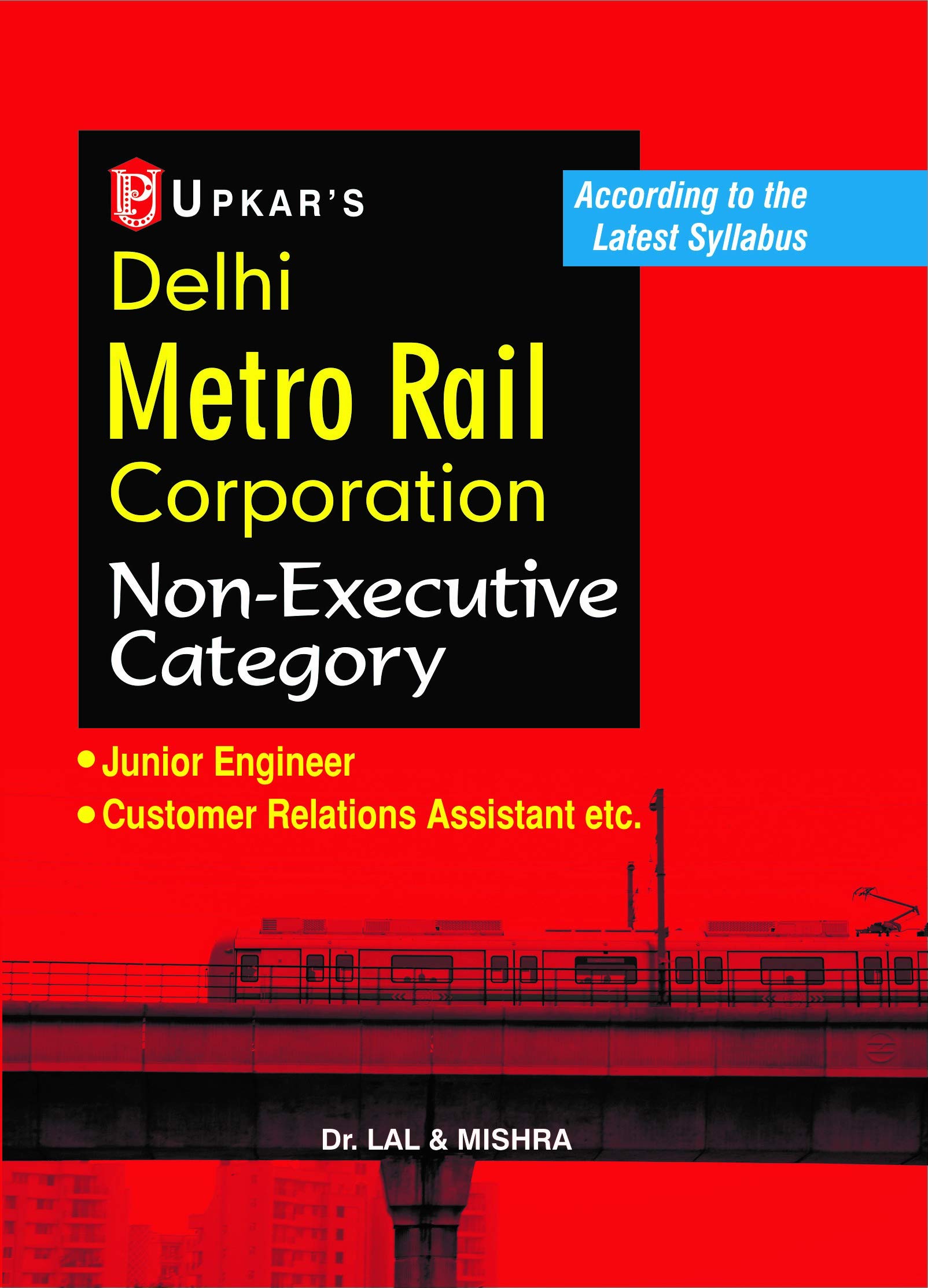 Delhi Metro Rail Corporation (Dmrc): Station Controller/Train Operator ...