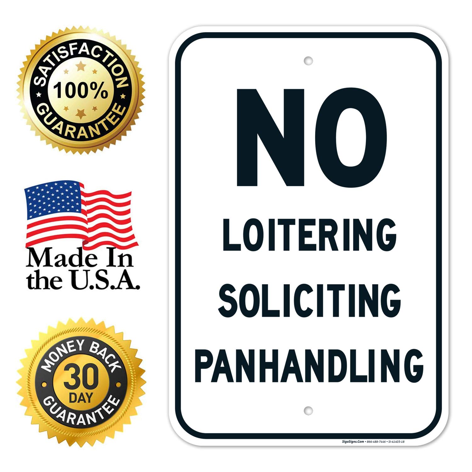 No Loitering Soliciting Panhandling Sign, 12x18 Inches, Rust Free .063 Aluminum, Fade Resistant, Made in USA