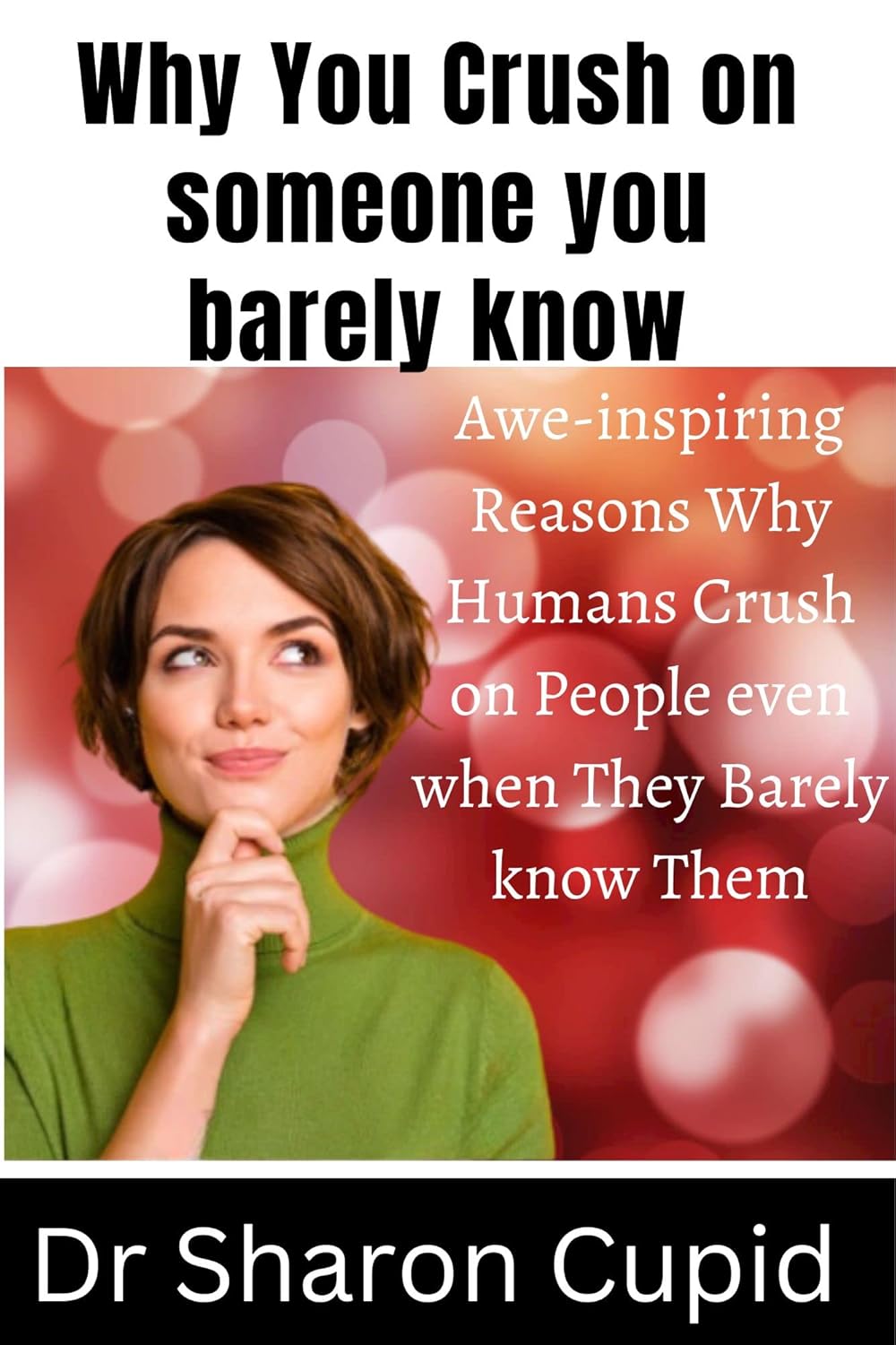 Why You Crush on someone you barely know Aweinspiring Reasons Why Humans Crush on people even
