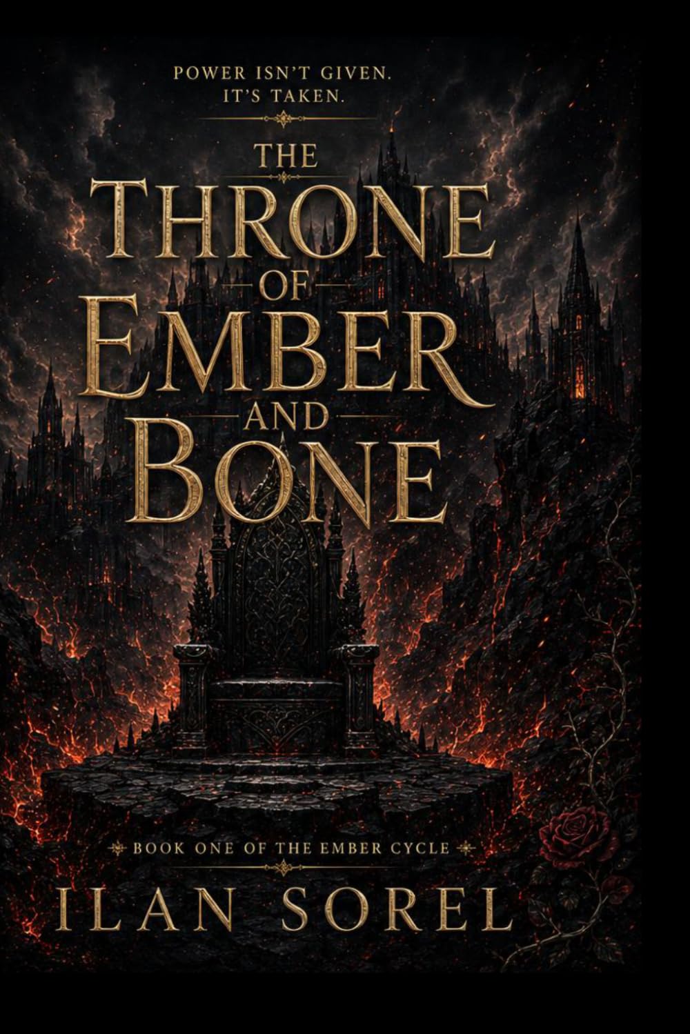 THE THRONE OF EMBER AND BONE (Book One of The Ember Cycle)