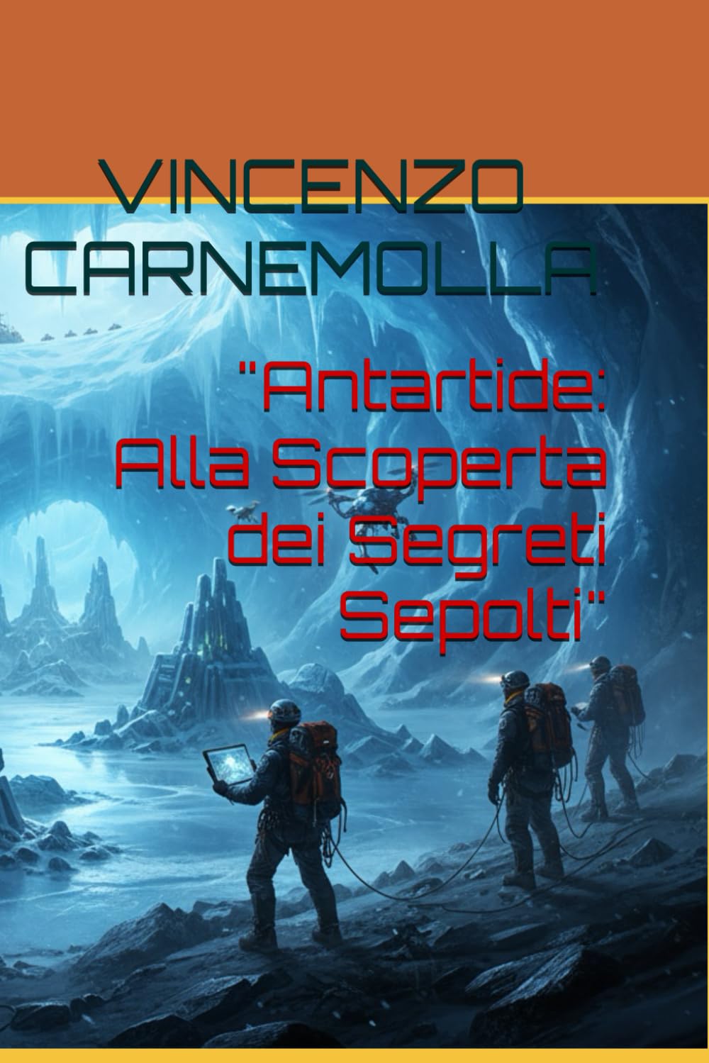 Antartide: Alla Scoperta dei Segreti Sepolti
