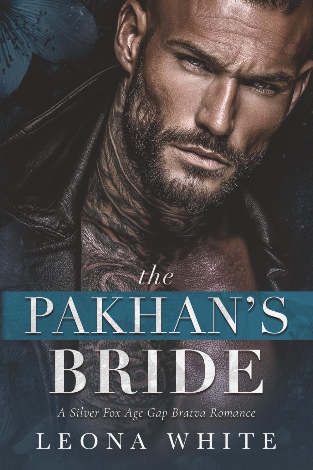 The Pakhan’s Bride: A Silver Fox Age Gap Bratva Romance (Mafia Bosses)