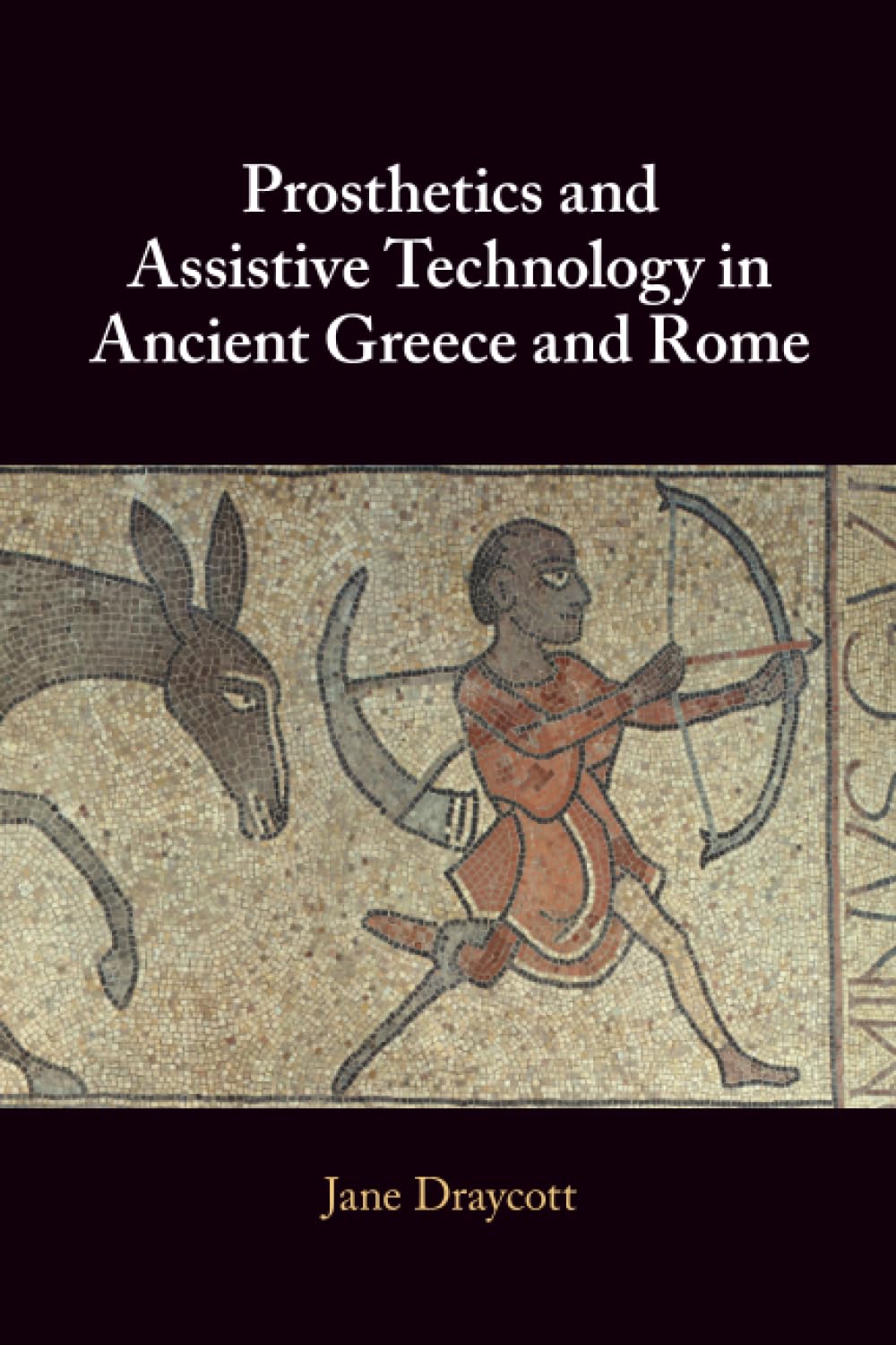 Prosthetics and Assistive Technology in Ancient Greece and Rome