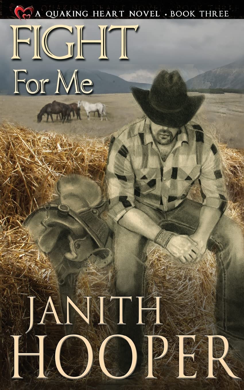 Fight For Me (A Quaking Heart Novel)