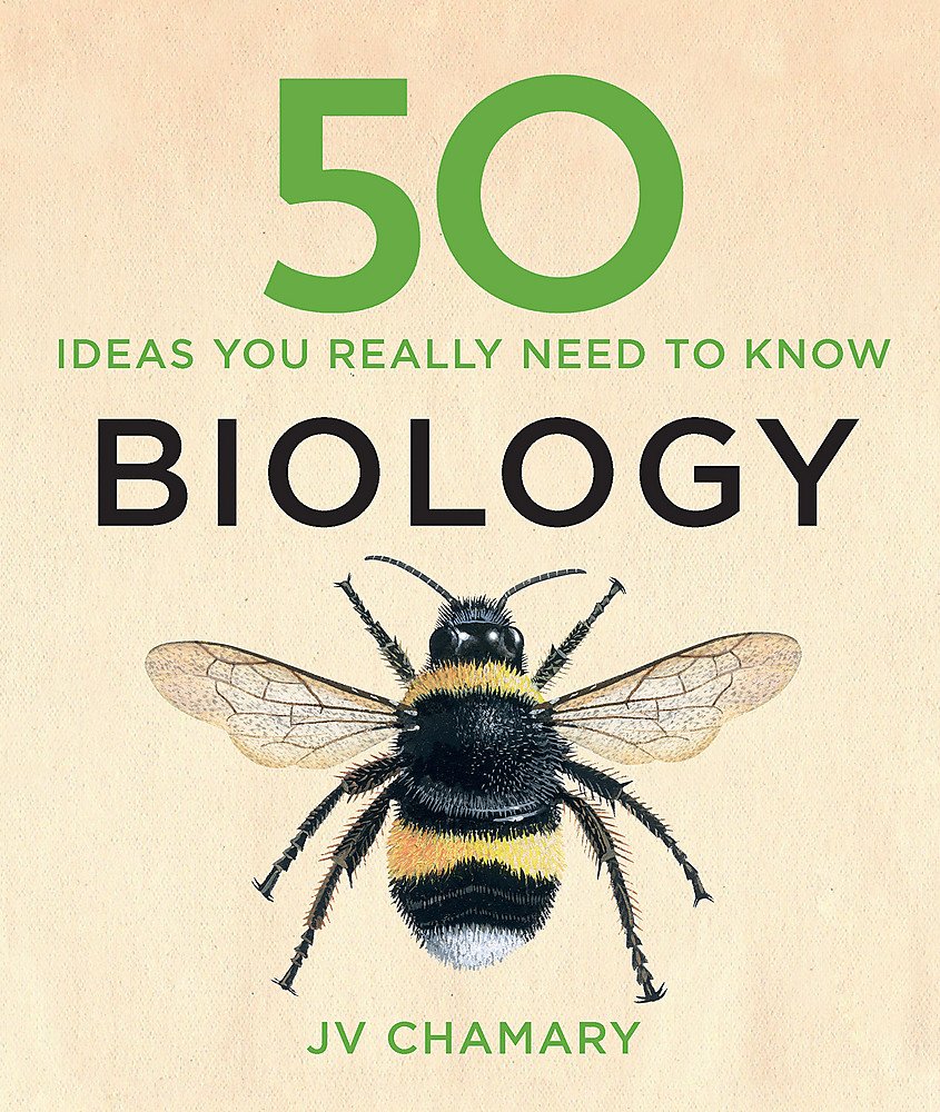 50 Biology Ideas You Really Need to Know (50 Ideas You Really Need to Know se.