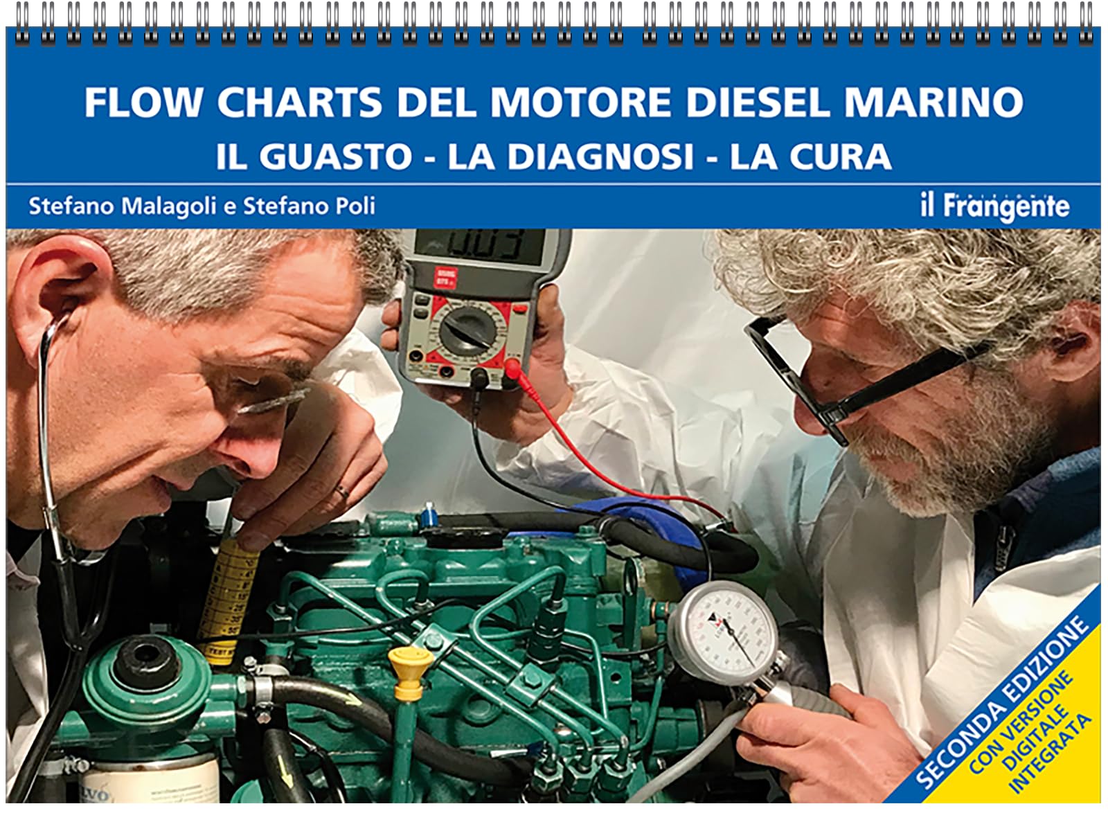 Flow charts del motore marino diesel. Il guasto, la diagnosi, la cura. Ediz. a spirale
