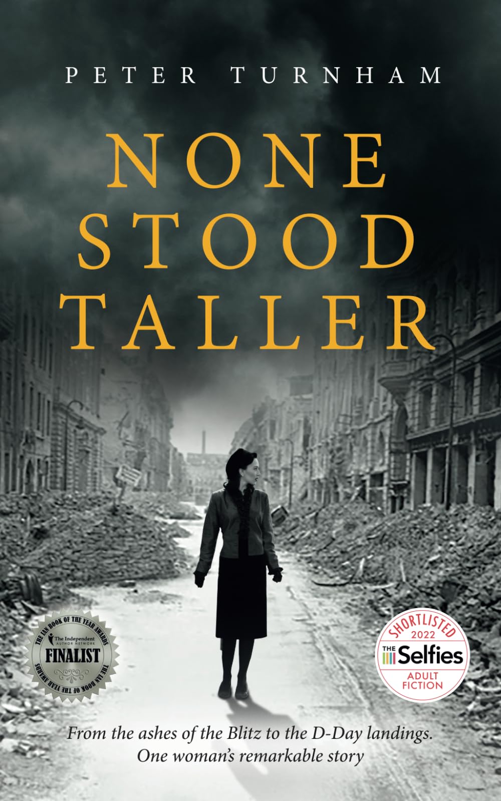 None Stood Taller: A gripping WWII story to make your heart soar. (Historical fiction): 1