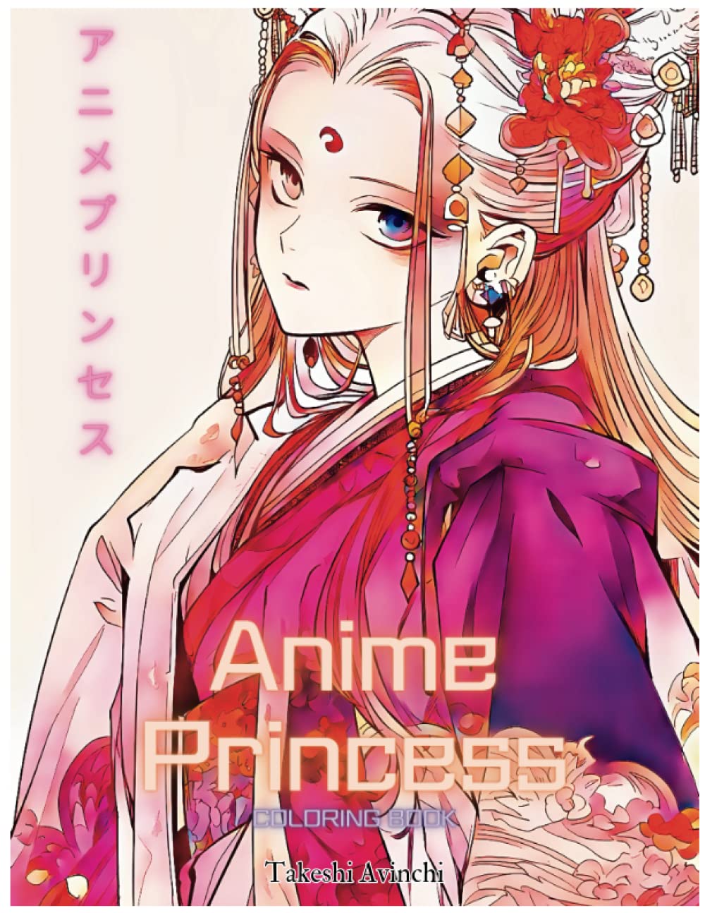Anime Princess Coloring Book: Beautiful And Kawaii Manga Characters
