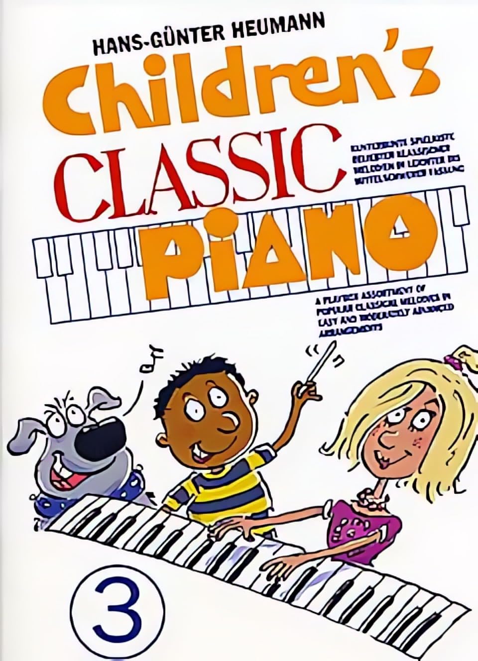 Children'S Classic Piano 3: Sammlung Beliebter Klassischer Melodien in Leichter Bis Mittelschwerer Fassung