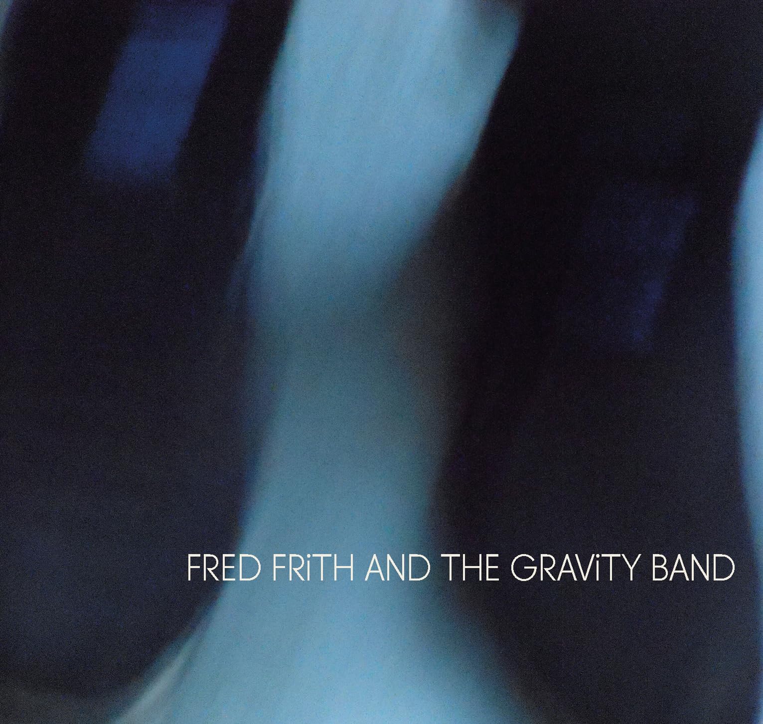 Fred Frith & The Gravity Band