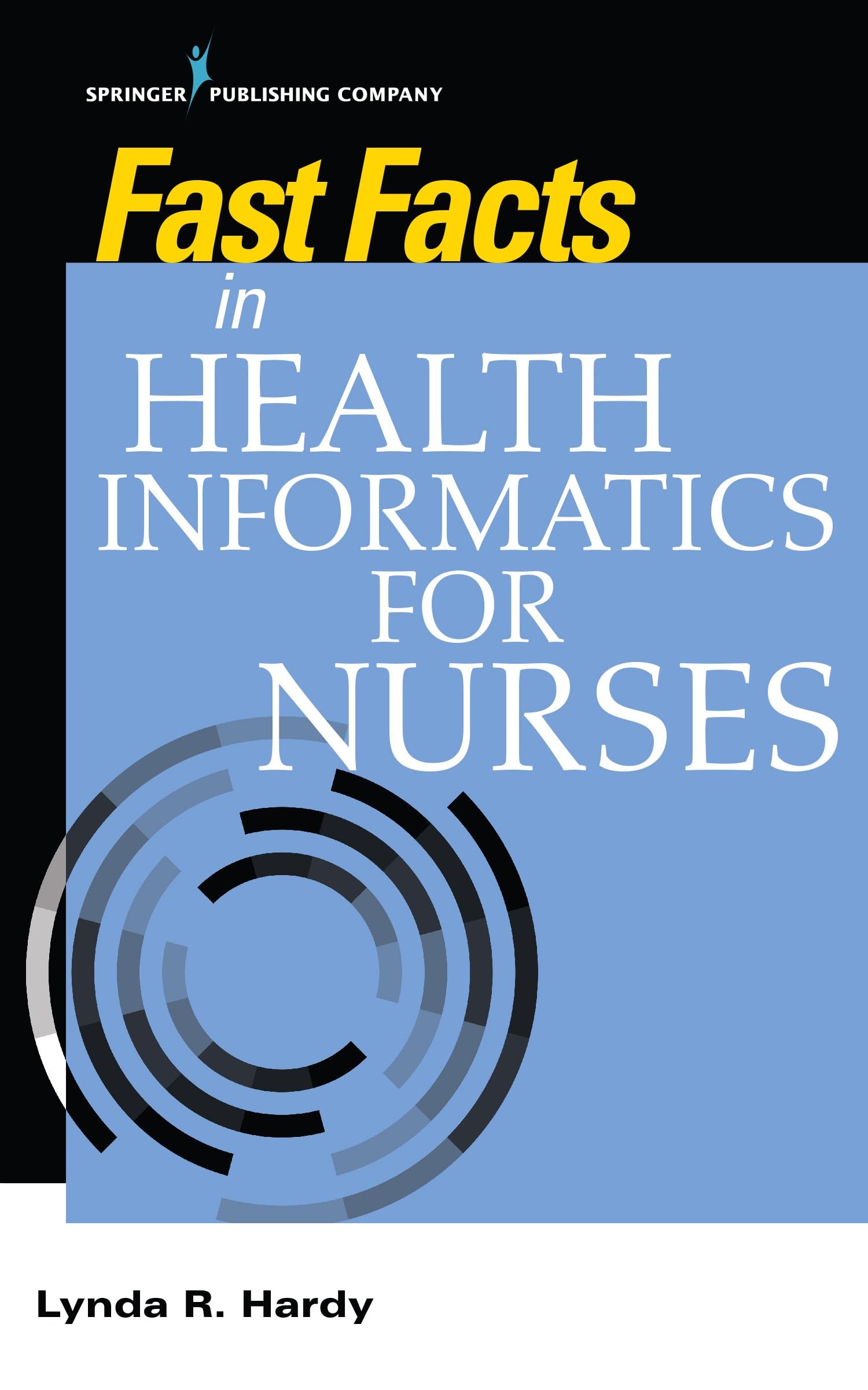 Buy Fast Facts in Health Informatics for Nurses — BookShops.in