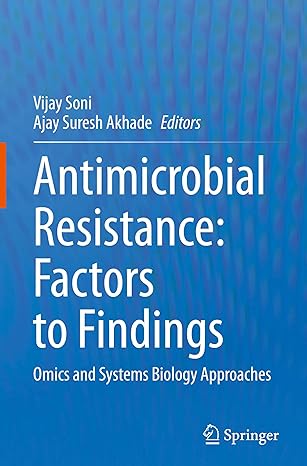 Antimicrobial Resistance: Factors to Findings: Omics and Systems Biology Approaches-Wow! eBook