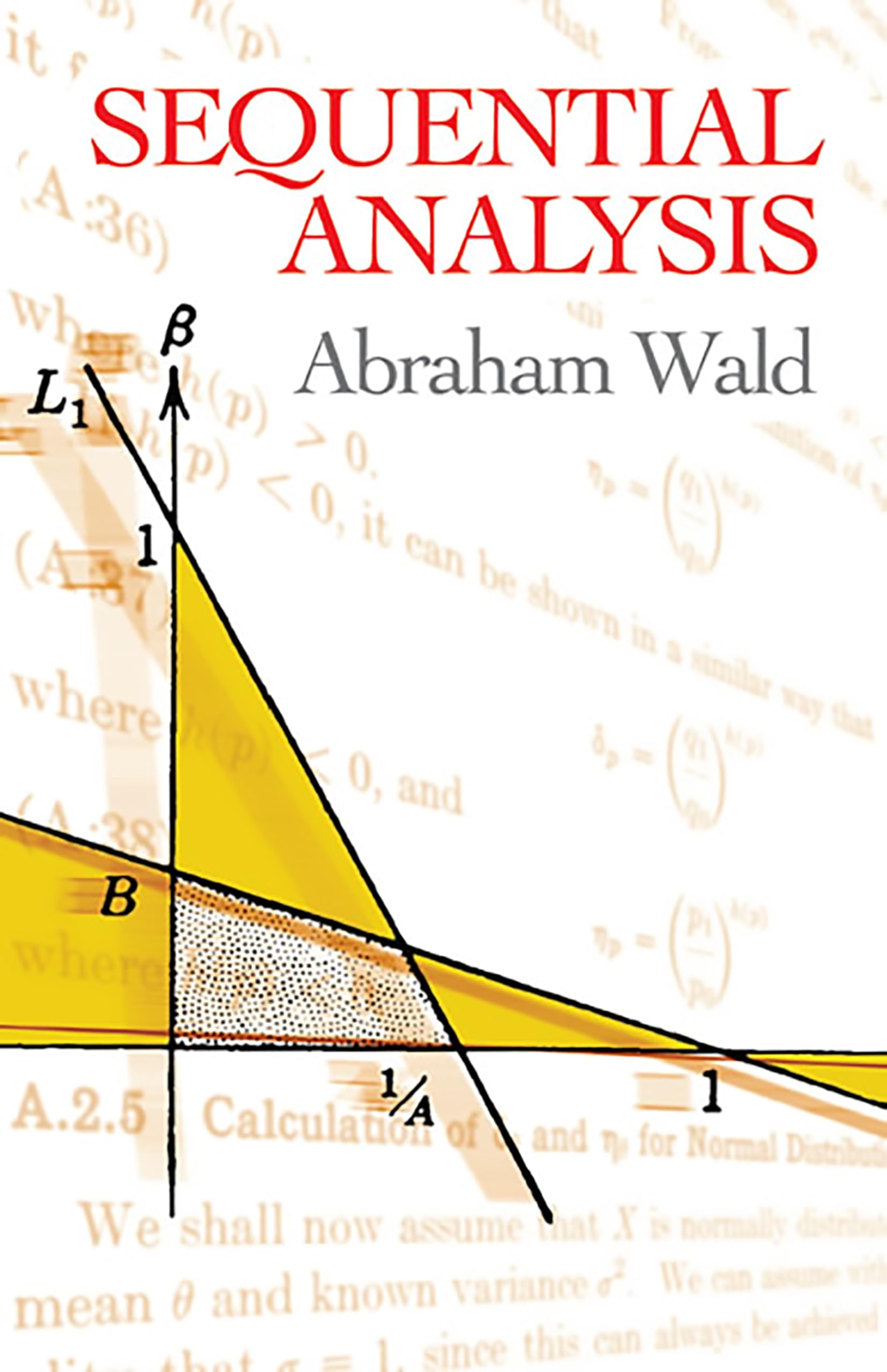 Amazon.com: Sequential Analysis: 9780486615790: Wald, Abraham: Books