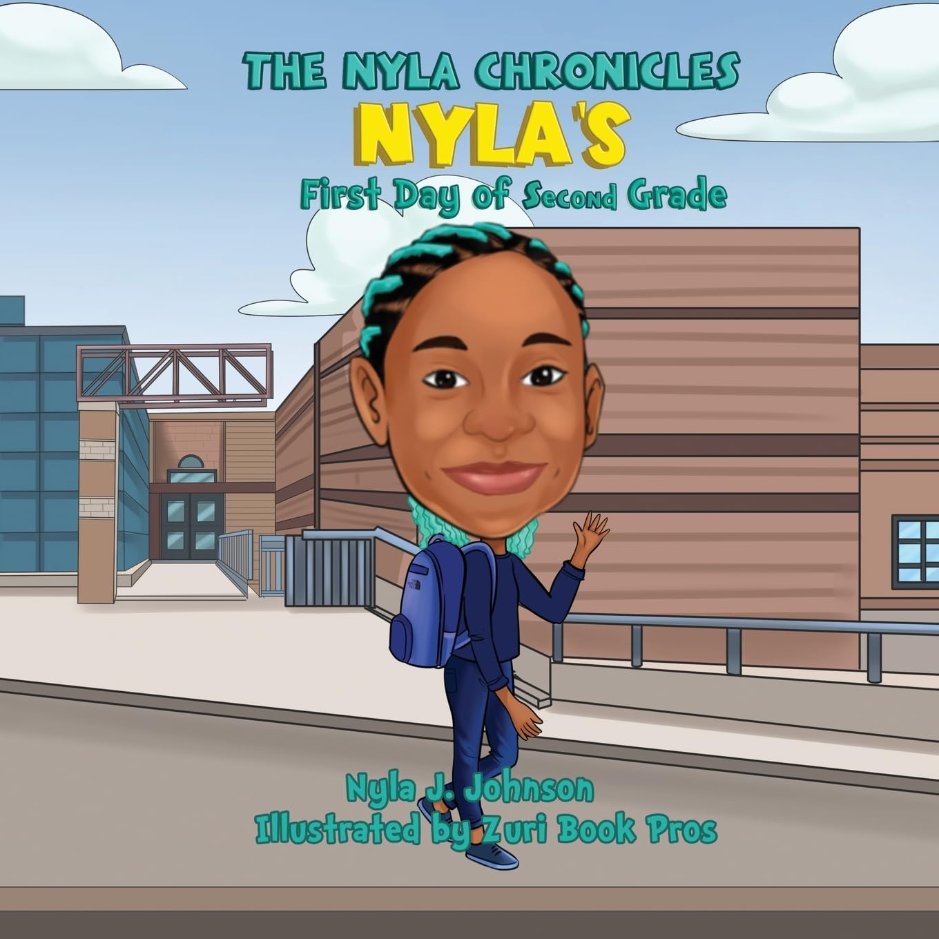 The Nyla Chronicles: Nyla's First Day of Second Grade