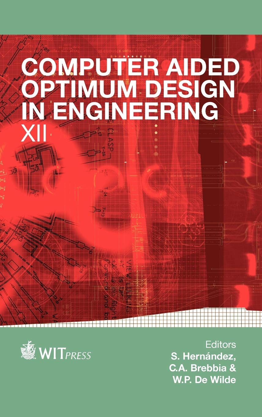 Computer Aided Optimum Design in Engineering XII (WIT Transactions on the Built Environment)