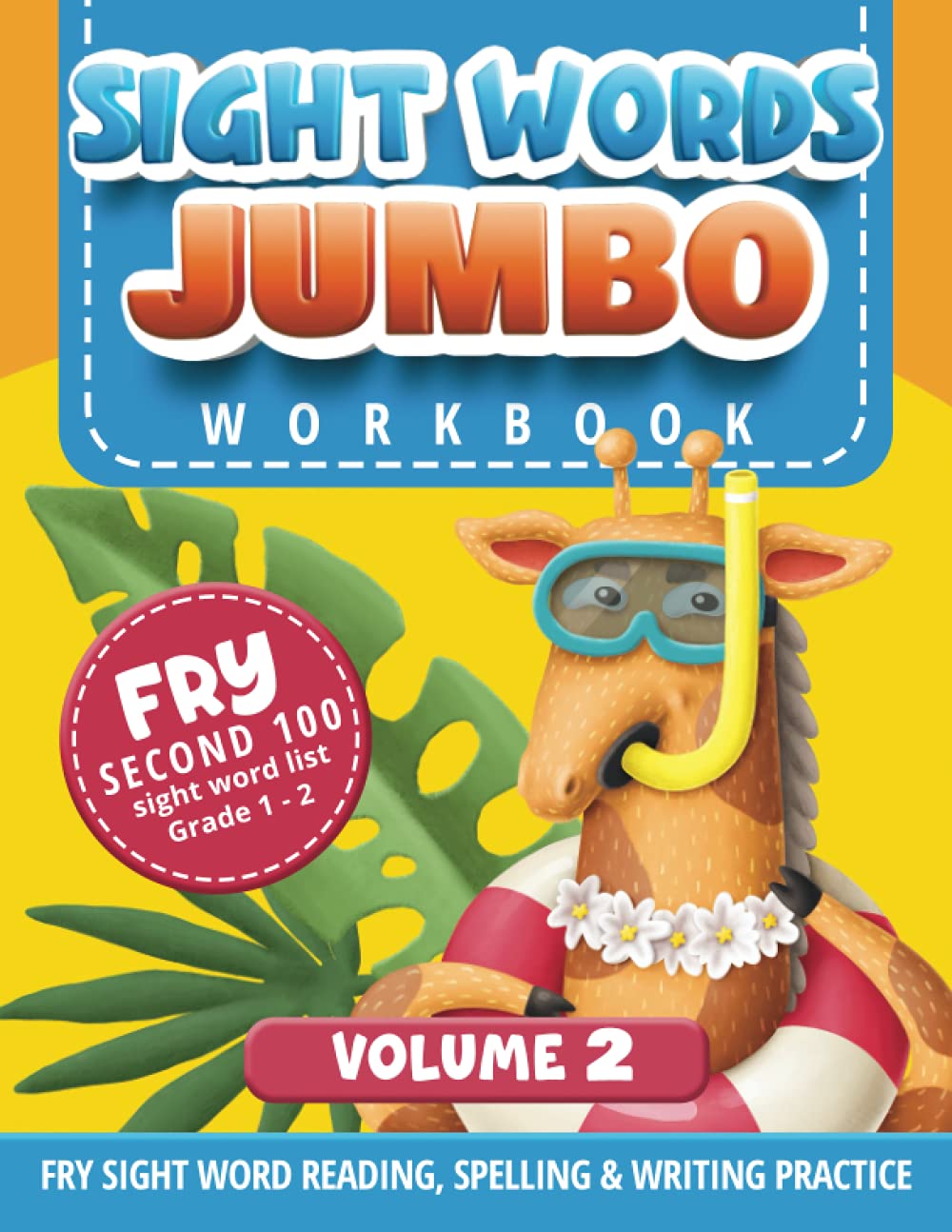 Sight words jumbo workbook: Fry 2nd 100 sight word list & sentences activity book for kids in 1st to 2nd grade (Fry sight word reading, spelling & writing practice)