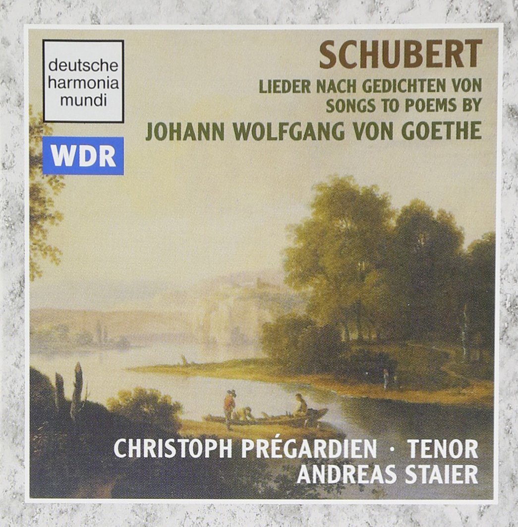Schubert: Songs to Poems by Johann Wolfgang Von Goethe