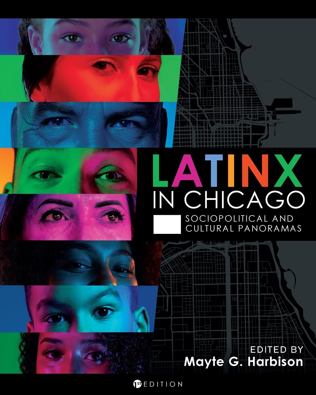 Latinx in Chicago: Sociopolitical and Cultural Panoramas