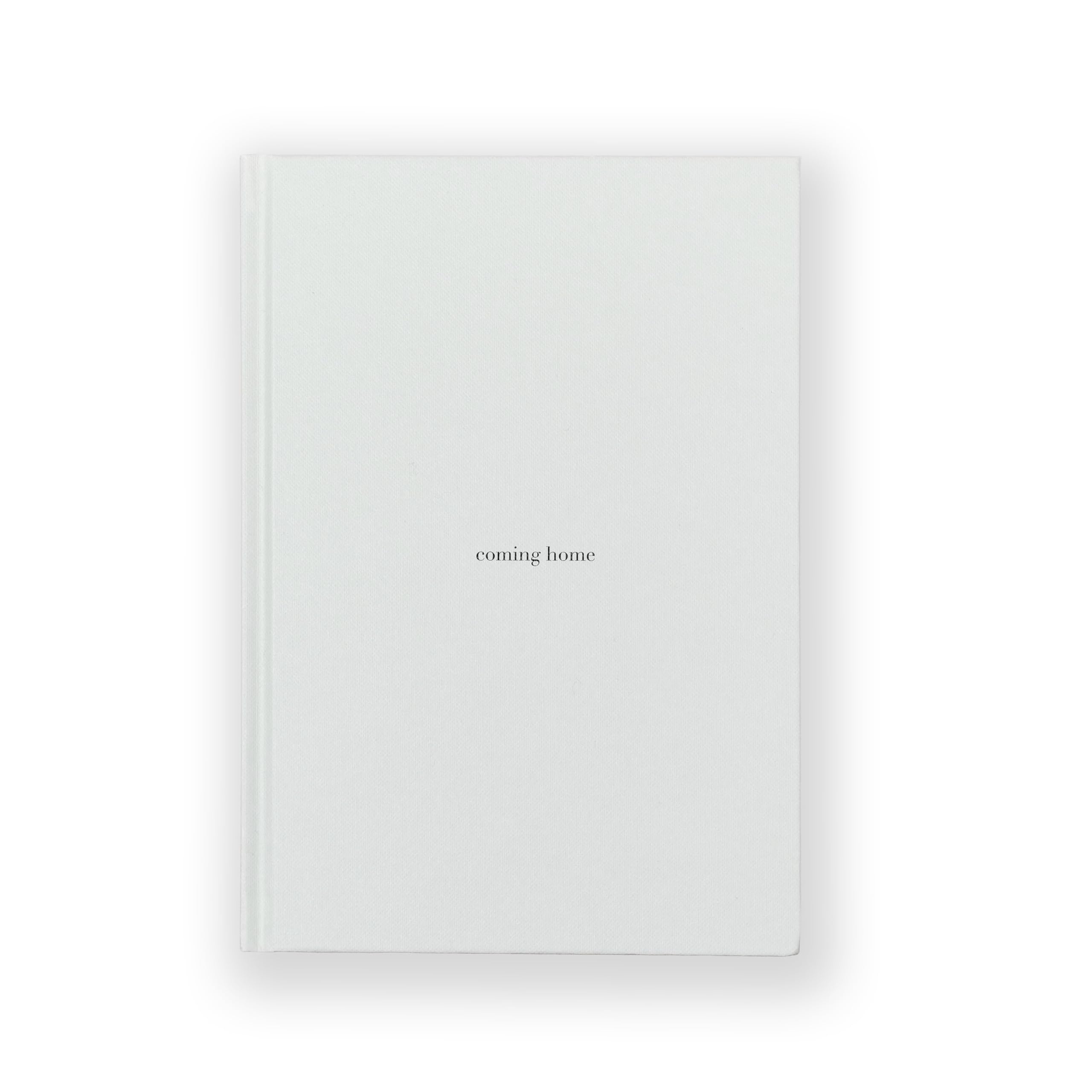 "coming home" Journal: Hardcover Journal zum Selbst Ausfüllen - Erfolgsjournal - Dankbarkeitstagebuch - Achtsamkeit - Selbstliebe - Tagebuch für ... - ... - A5 Notizbuch - Persönlichkeitsentwicklung