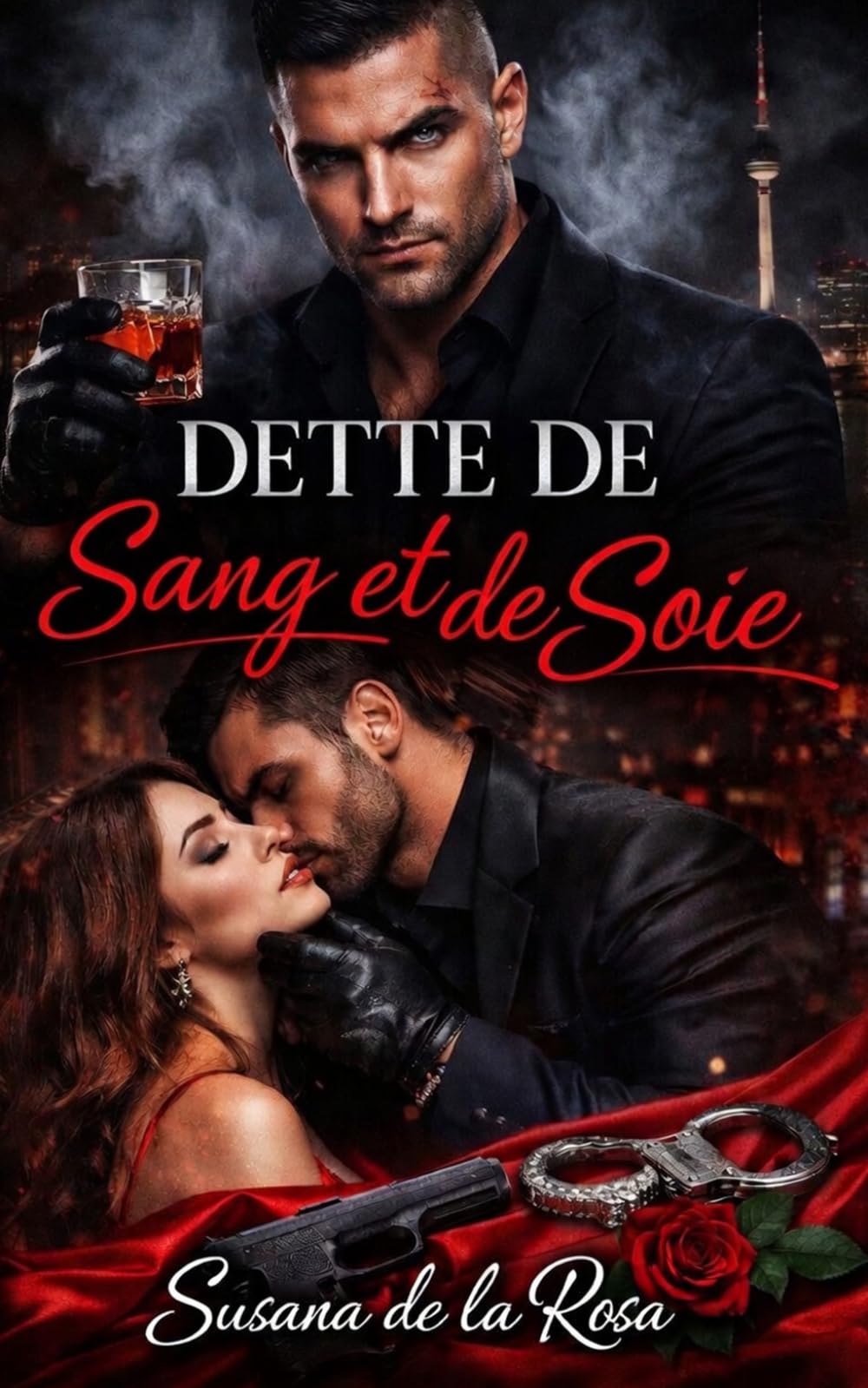 Dette de Sang et de Soie: Une Dark Romance Mafia – Dette Forcée, Alpha Impitoyable, Ennemis à Amants et Passion Interdite (Dark Romance : Hommes ... Dangereuse et Érotisme Psychologique Intense)