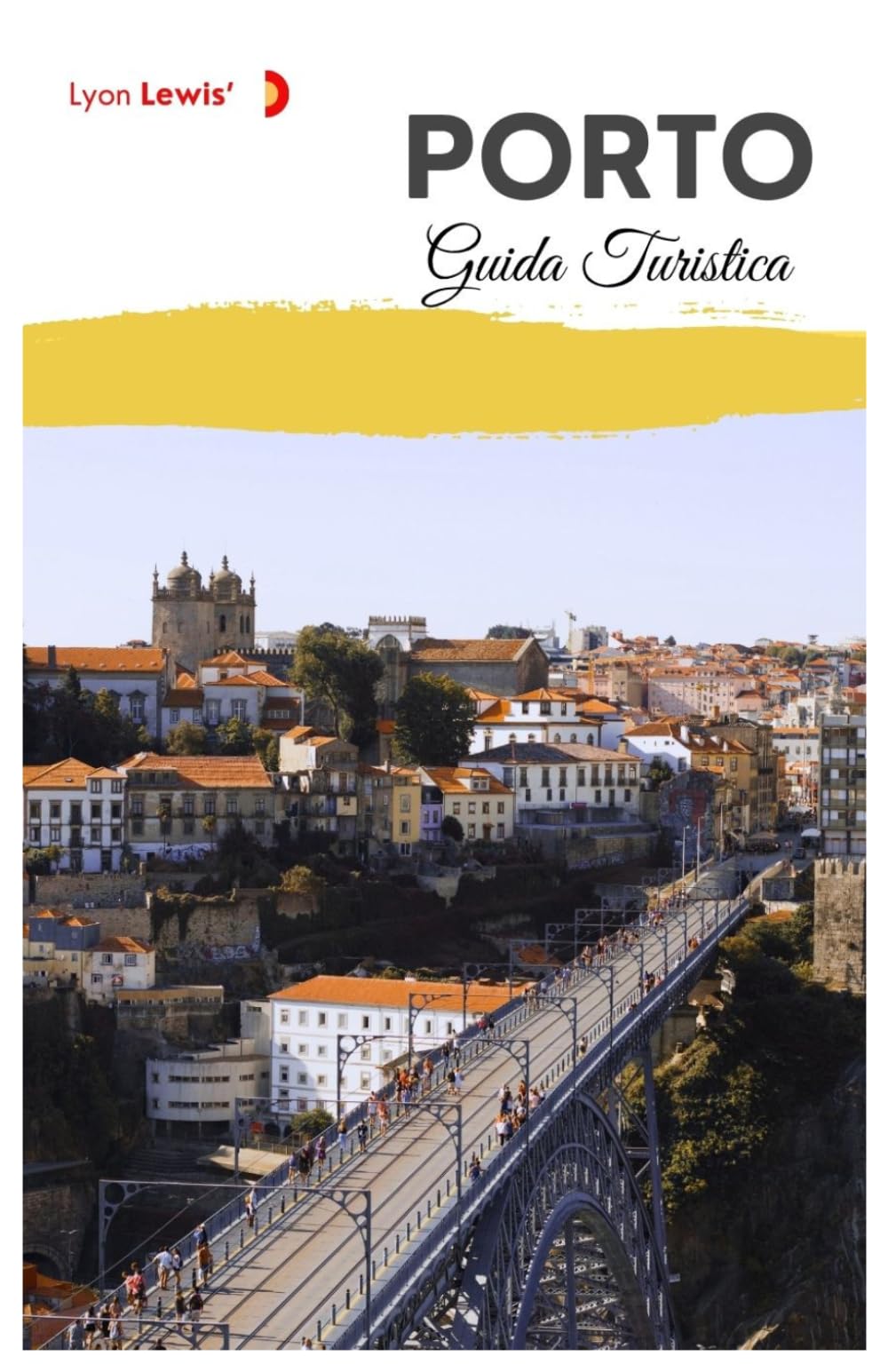 Porto Guida Turistica: Attrazioni, cucina locale, musei, festival, gite di un giorno e itinerari
