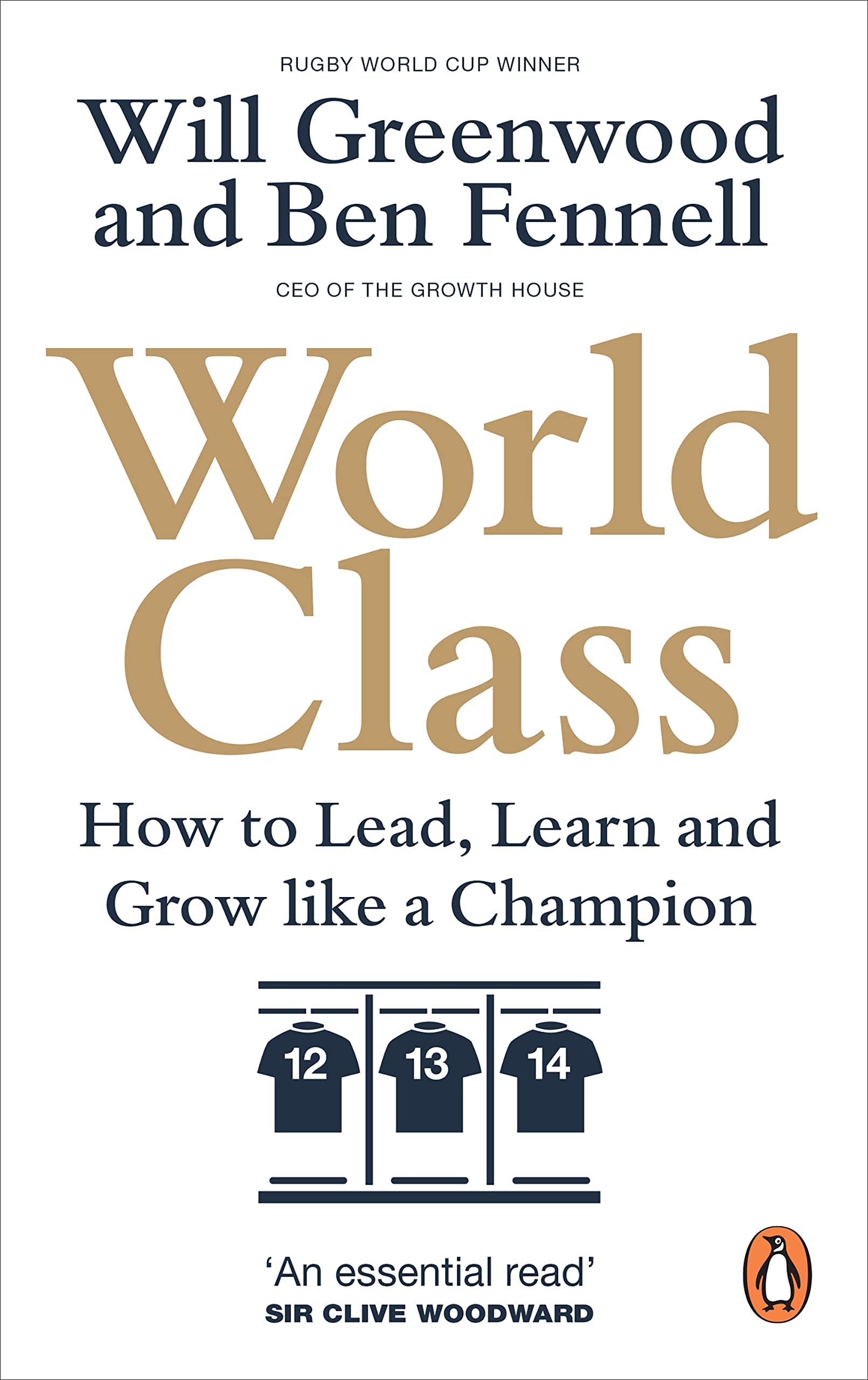 World Class How to Lead Learn and Grow Like a Champion by Ben Fennell PAPERBACK