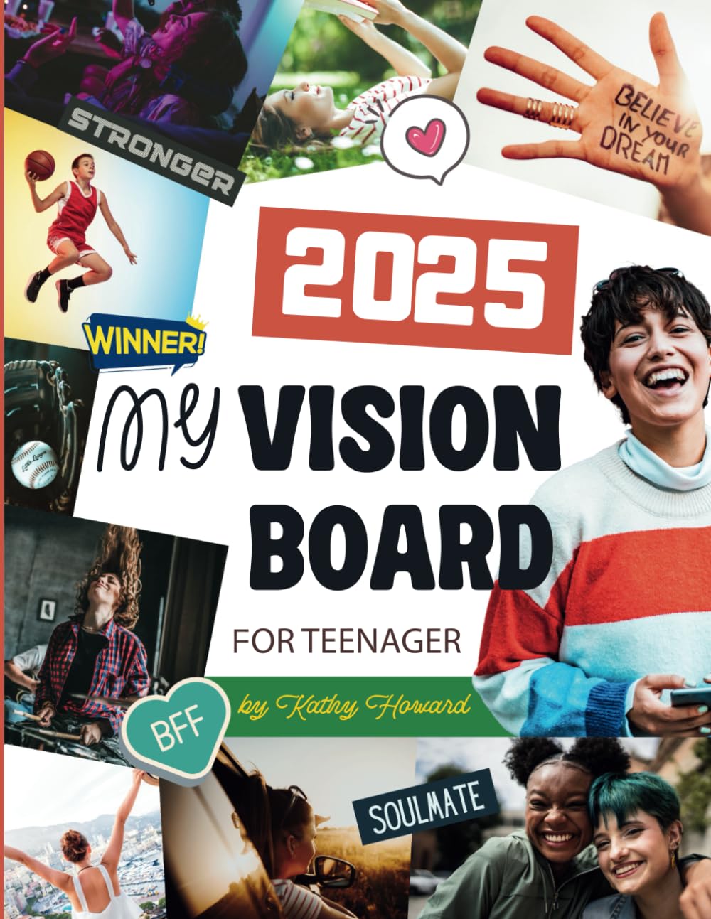 My Vision Board Clip Art Book For Teenager: With Inspiring Images, Affirmations, and Quotes to Create Your Dream Life (2025 Vision Board Clip Art Book)