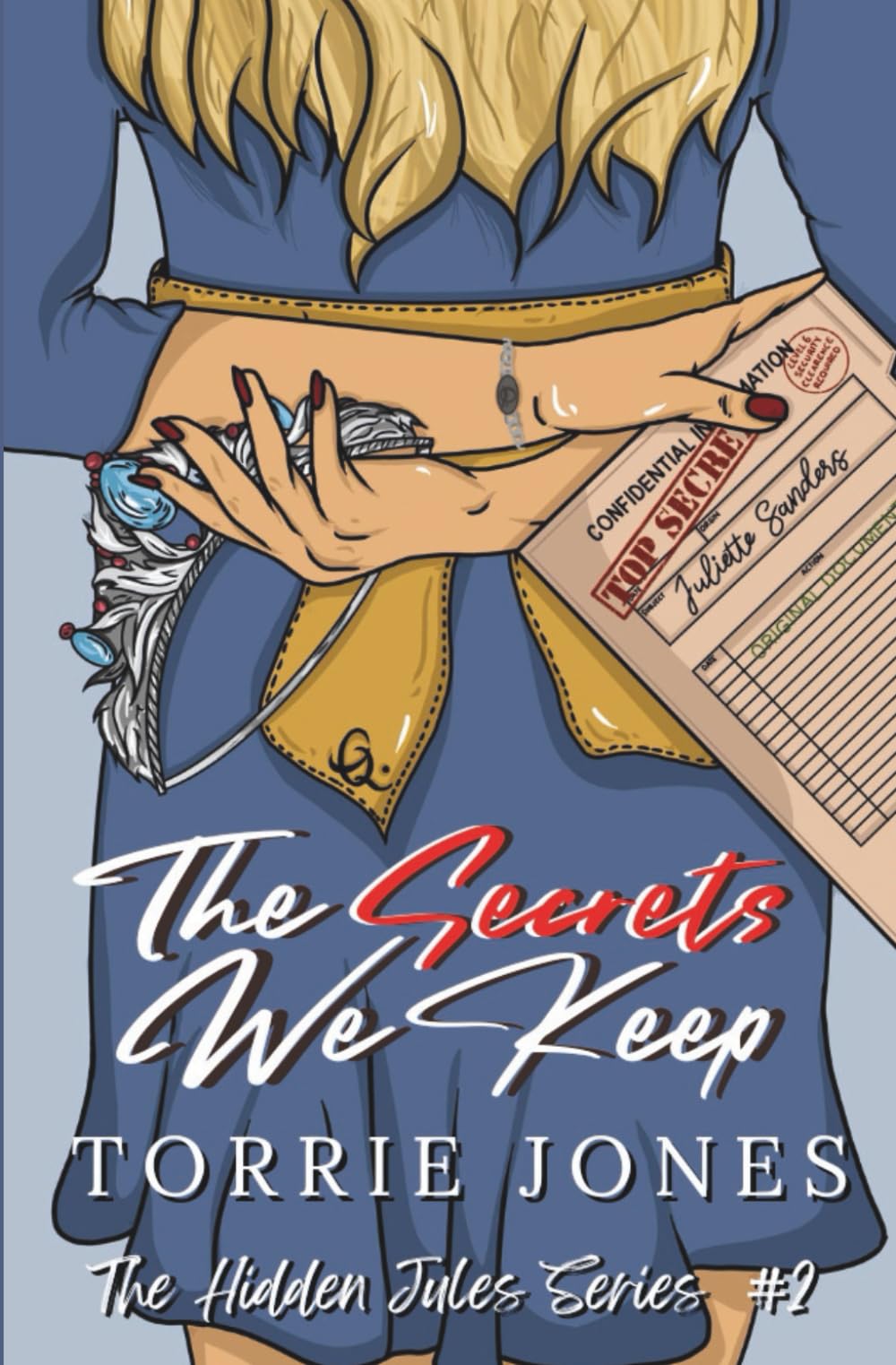 The Secrets We Keep - Book 2 of The Hidden Jules Series