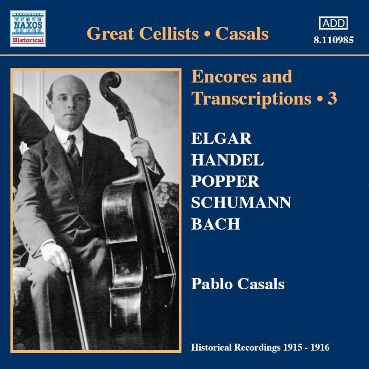 CASALS, Pablo: Encores and Transcriptions, Vol. 3
