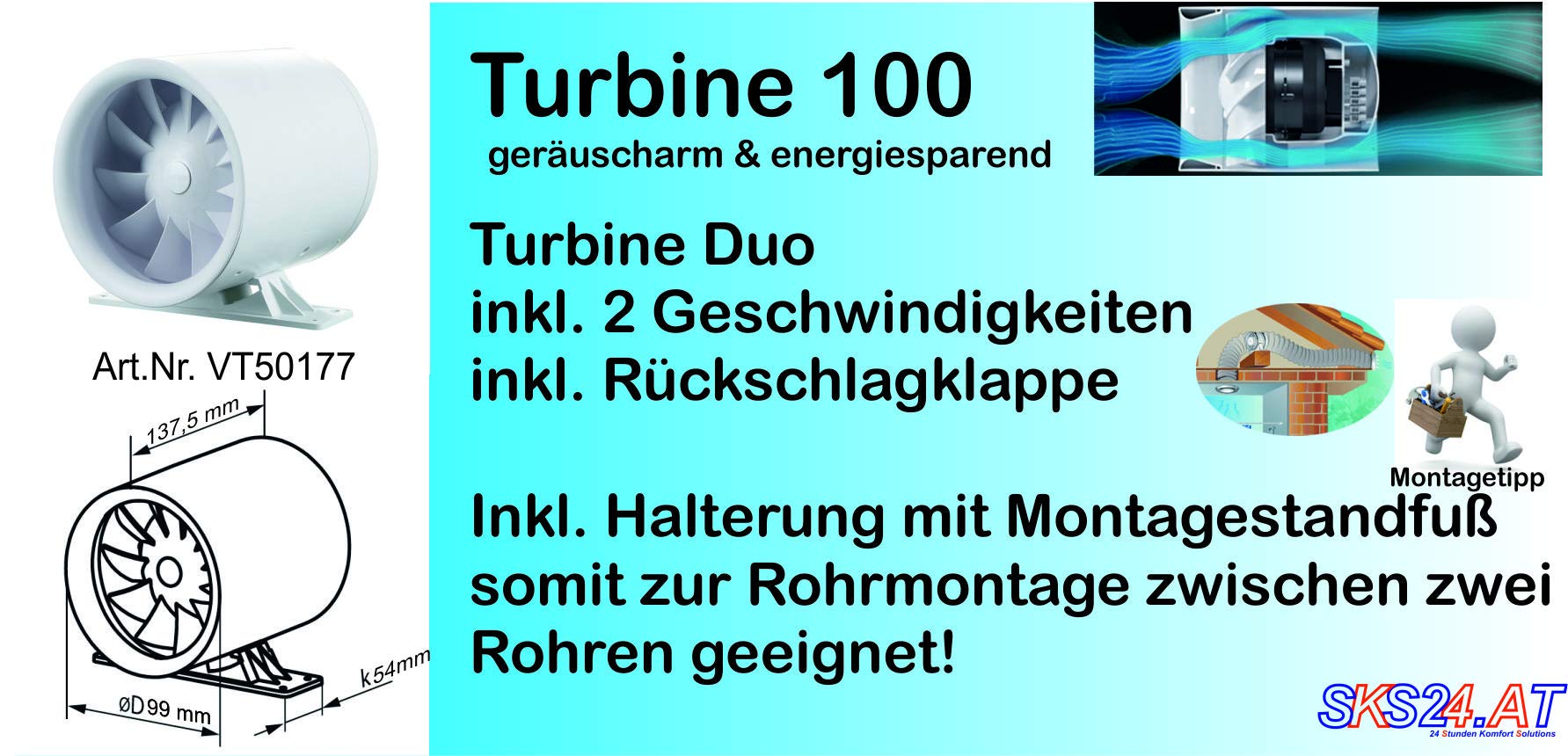 SKS24 Rohrventilator Soundless Turbine Duo 100mm