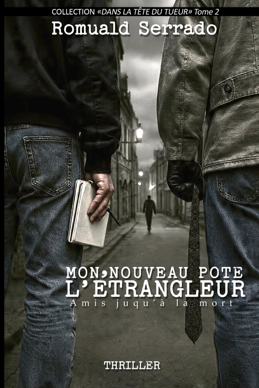 Mon nouveau pote l'étrangleur: Amis jusqu'à la mort (Dans la tête du tueur)