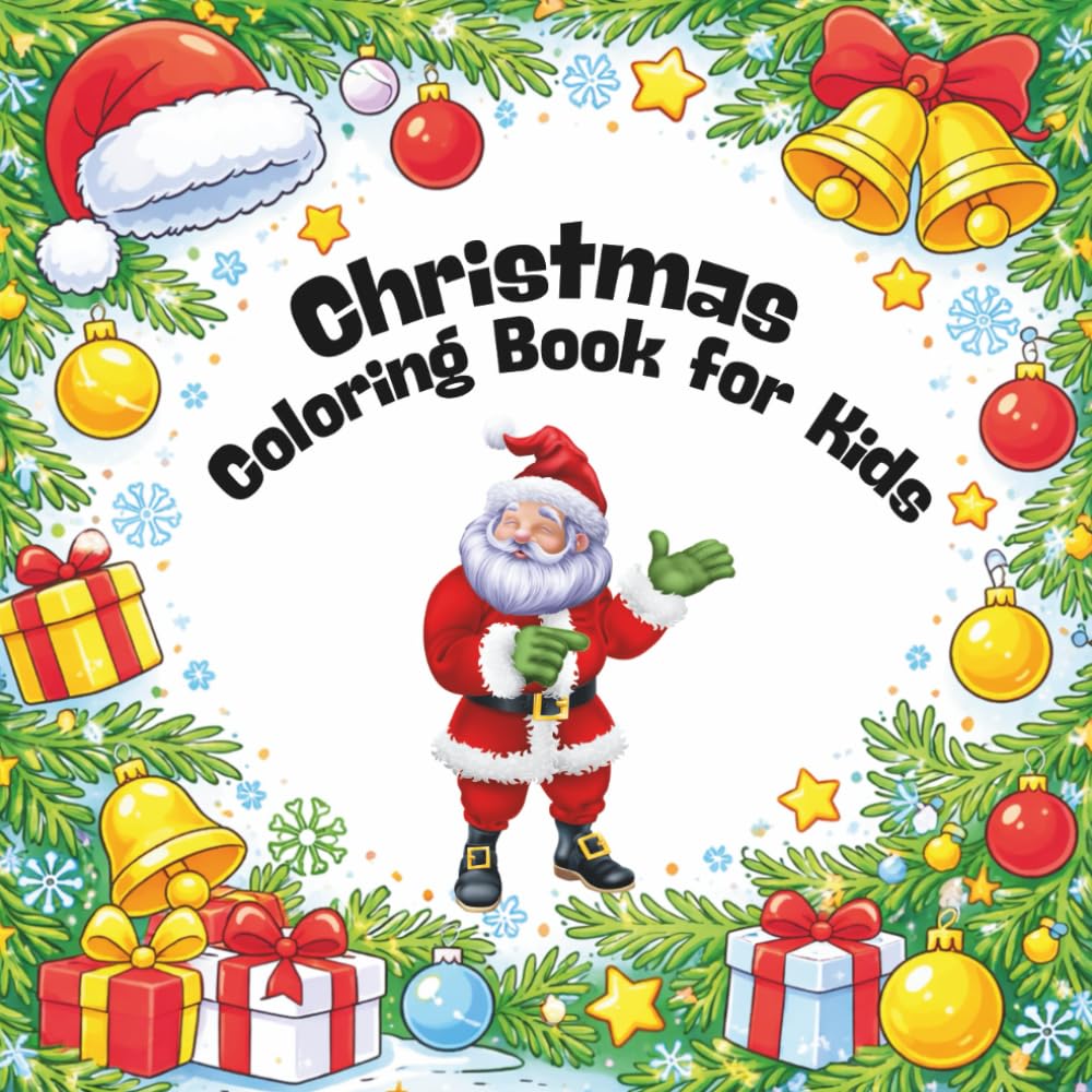 Christmas Coloring Book for Kids: Fun & Easy Holiday Pages for Kids Ages 4–8