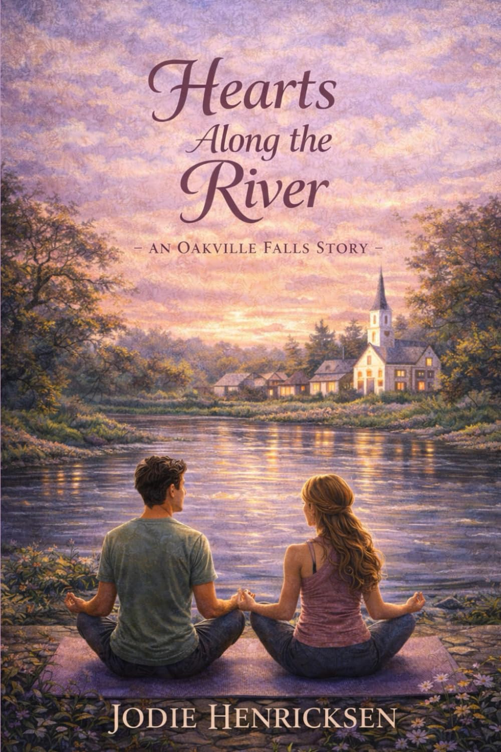 Hearts Along The River: An Oakville Falls Story
