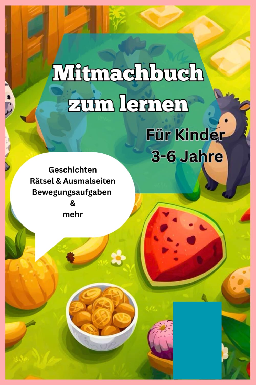 Das große Tier-Mitmachbuch für Kinder: Rätsel, Witze, Geschichten & Ausmalspaß (3–6 Jahre)“: Ein liebevolles, interaktives Lern- und Spaßbuch mit ... für mehr gemeinsame Eltern-Kind-Zeit.