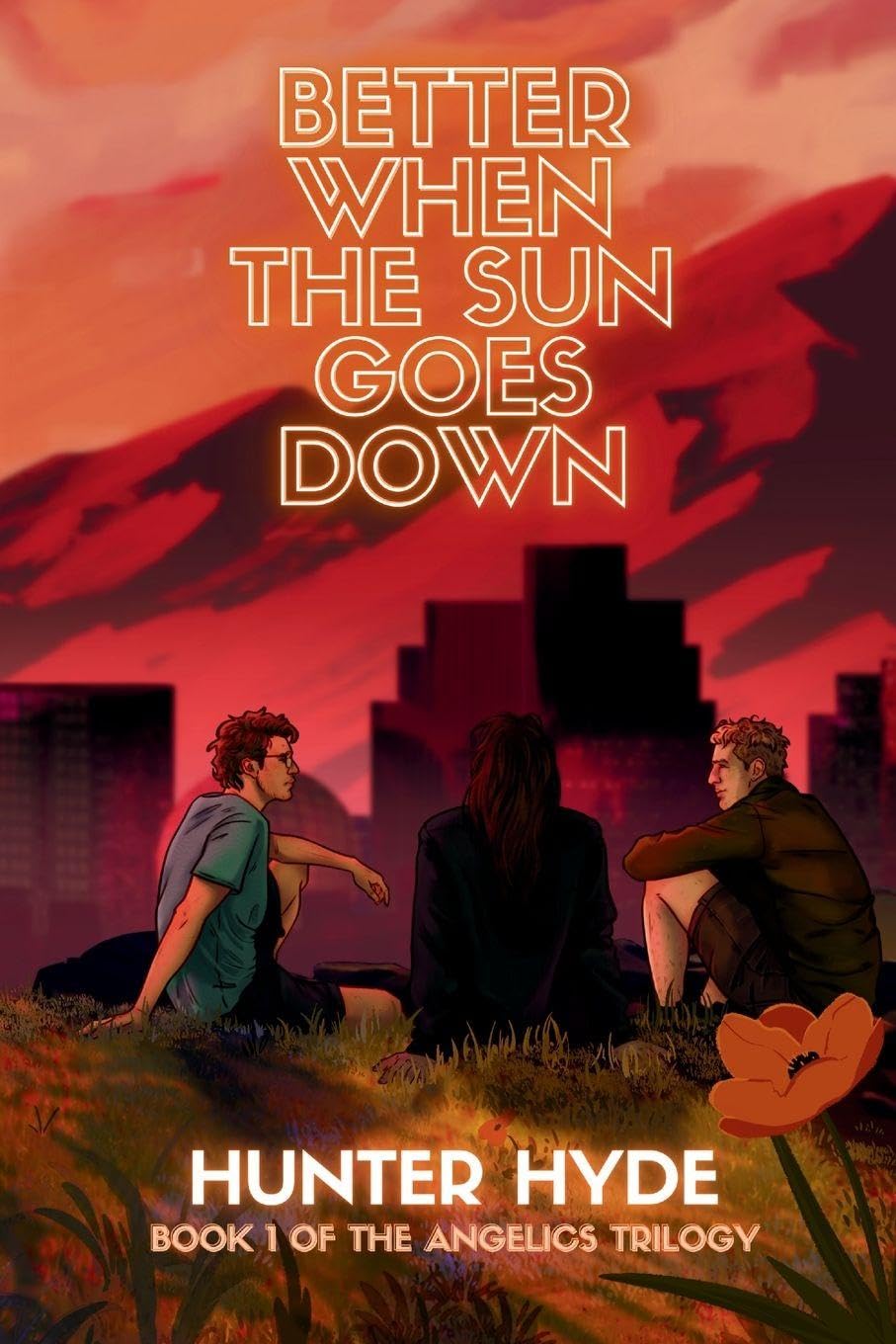 Better When the Sun Goes Down: 1 (Angelics Trilogy)