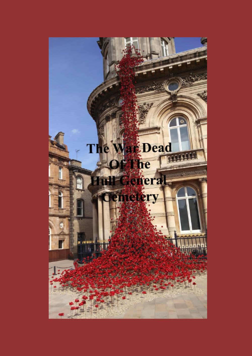 The War Dead of Hull General Cemetery