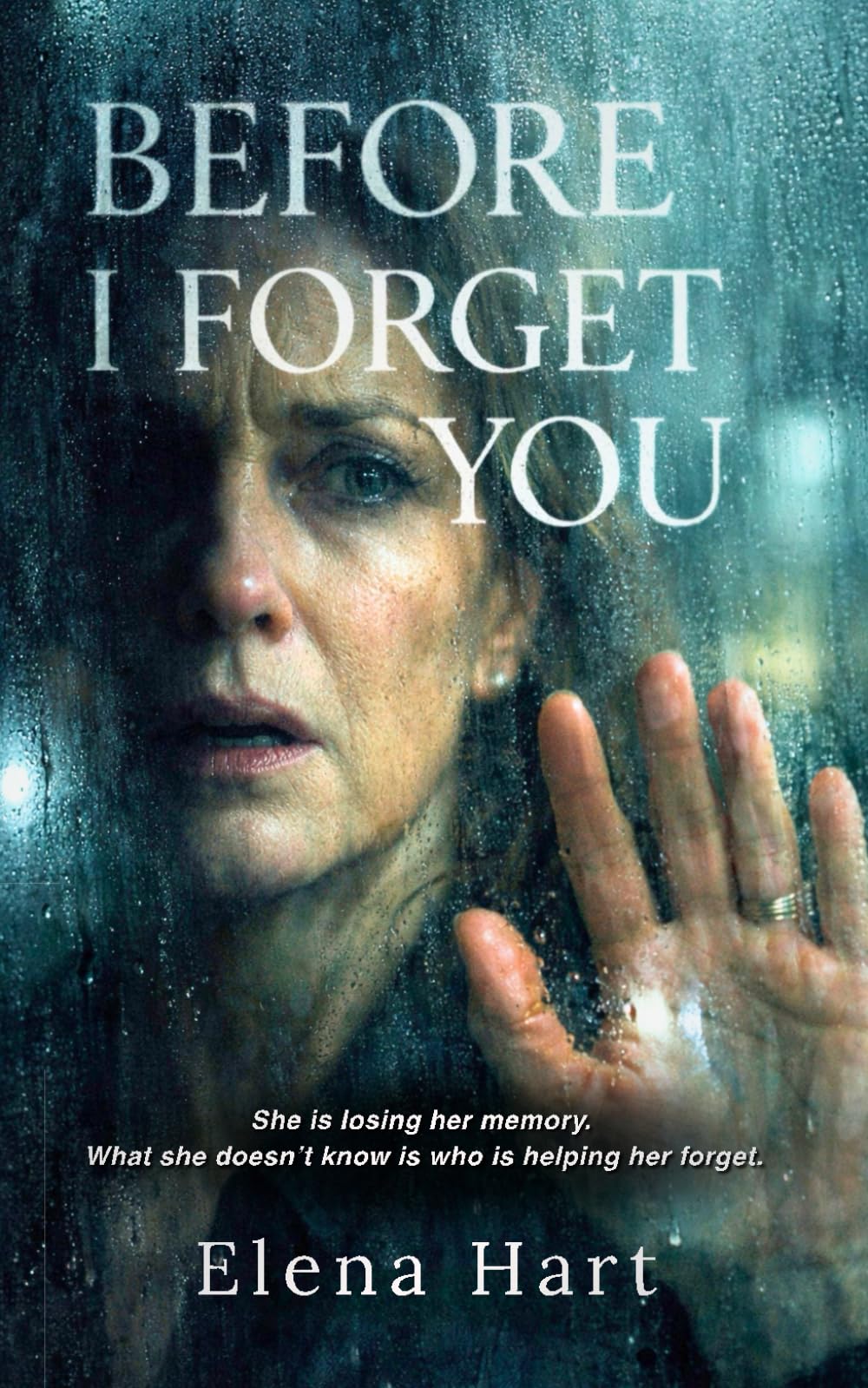Before I Forget You: A Psychological Thriller of Memory, Marriage, and Quiet Betrayal