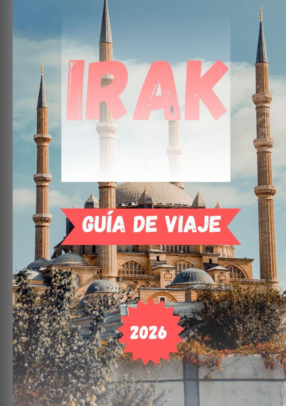 IRAK GUÍA DE VIAJE 2026: Descubra civilizaciones antiguas, tradiciones vivas y una nueva era de viajes.