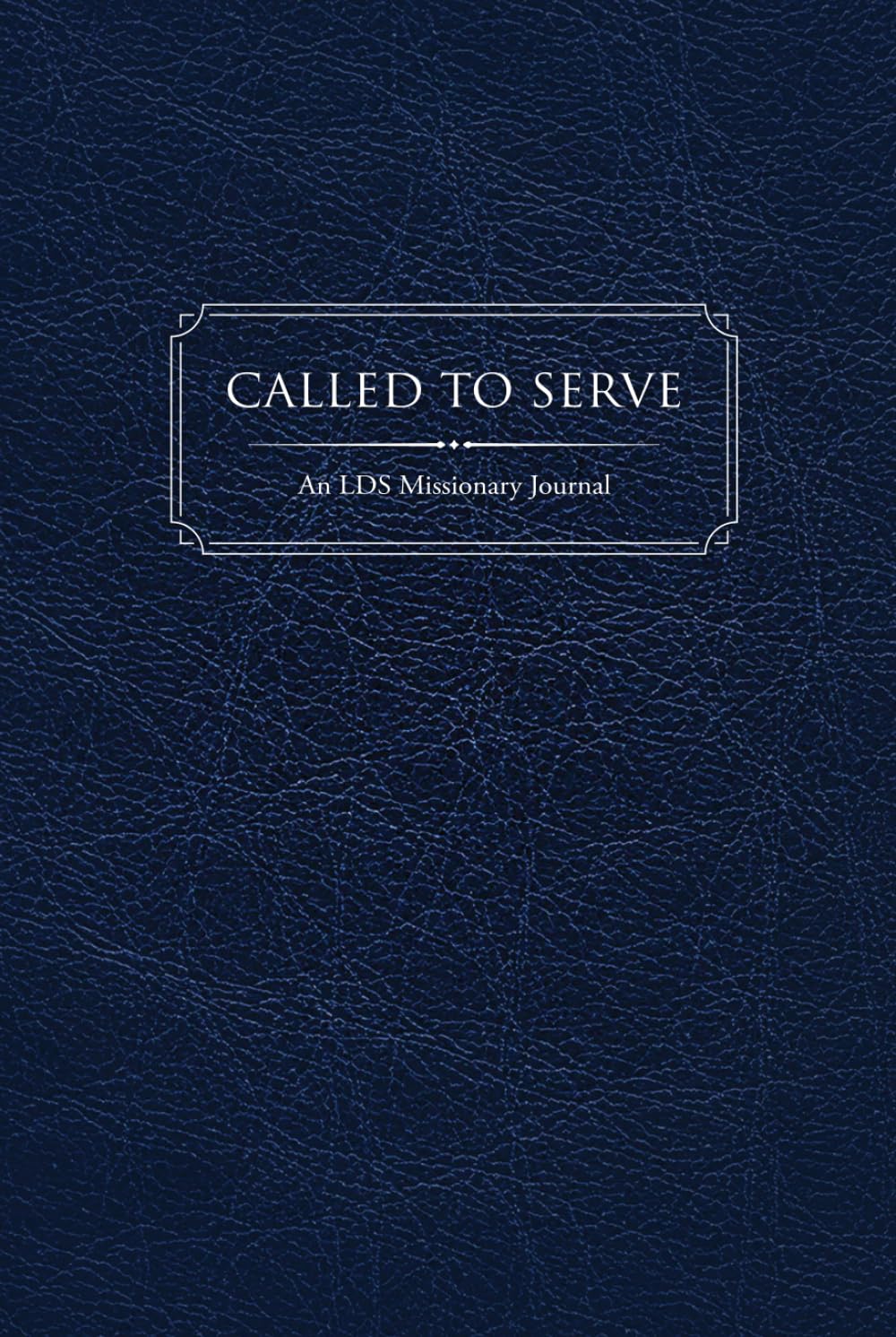 Called to Serve: A 400-Page LDS Missionary Journal: For Elders and Sisters of The Church of Jesus Christ of Latter-day Saints, with Companion Pages, ... Contact Sections, and Daily Reflections