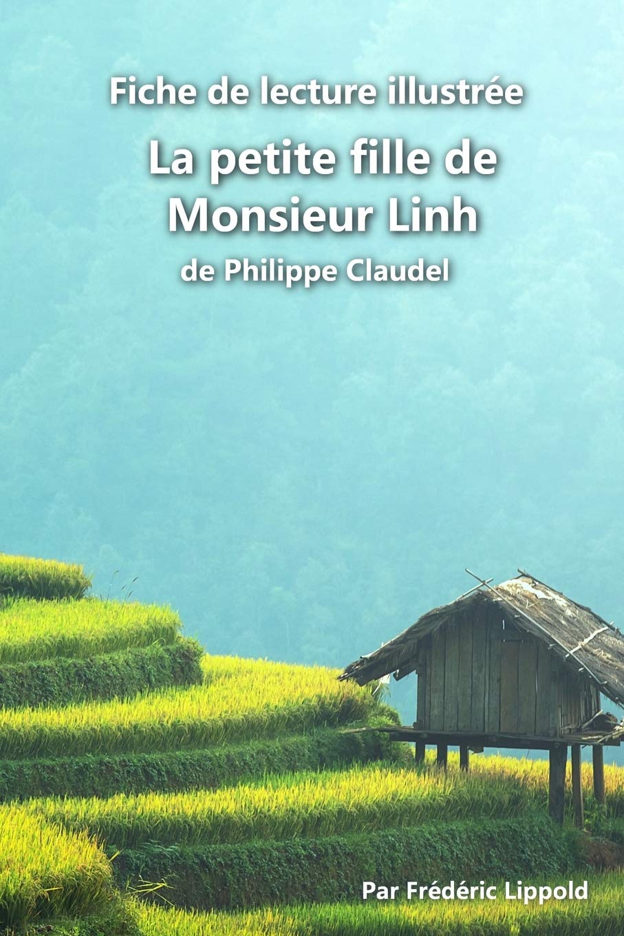 Fiche de lecture illustrée - La petite fille de Monsieur Linh, de Philippe Claudel: Résumé et analyse de l'œuvre