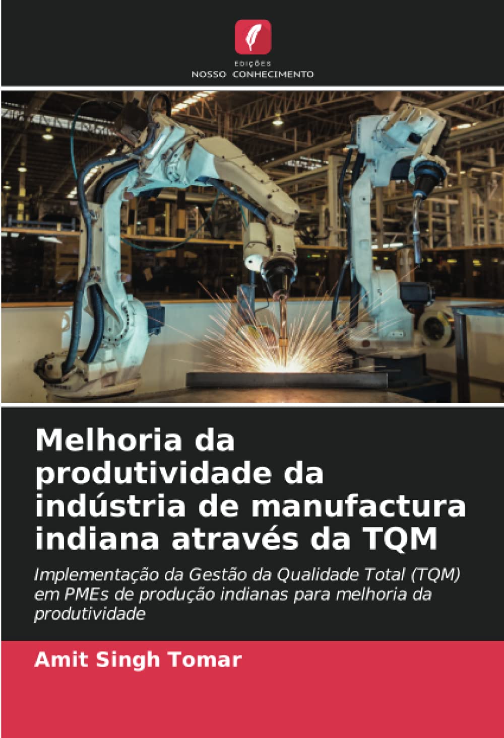 Melhoria da produtividade da indústria de manufactura indiana através da TQM