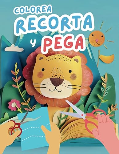 Aprender a Recortar para Niños Principiantes - Manualidades y Recortables para Niños de 3, 4 y 5 Años: Libro de Actividades con Tijeras para Niños y ... y Pegar (Corta y Pega para Niños y Niñas)